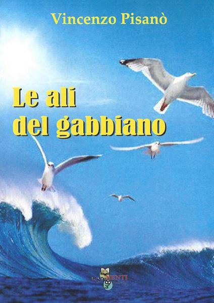 Le ali del gabbiano - Vincenzo Pisanò - copertina
