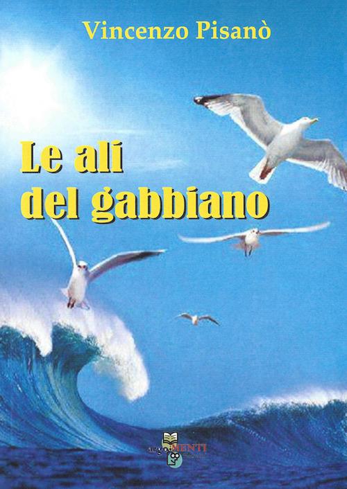 Le ali del gabbiano - Vincenzo Pisanò - copertina