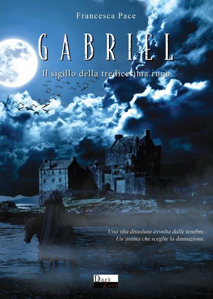 Gabriel. Il sigillo della tredicesima runa - Francesca Pace - copertina