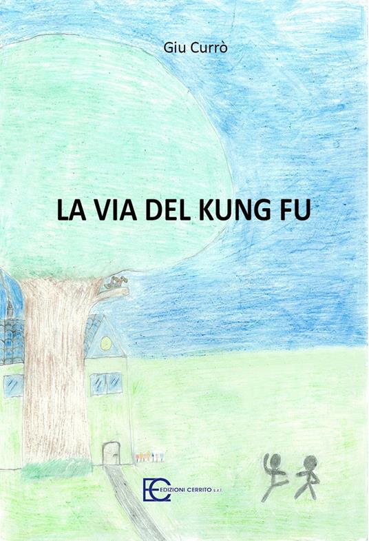 La via del Kung Fu - Giuseppe Currò,Vivy Sallemi - copertina
