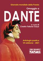 Omaggio a Dante. Antologia poetica 7ª edizione. Ediz. per la scuola