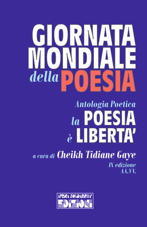 La poesia è libertà. Giornata mondiale della poesia - copertina