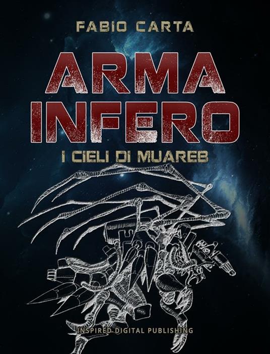 I cieli di Muareb. Arma Infero. Vol. 2 - Fabio Carta - ebook