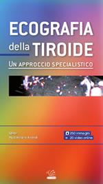 Ecografia della tiroide. Un approccio specialistico