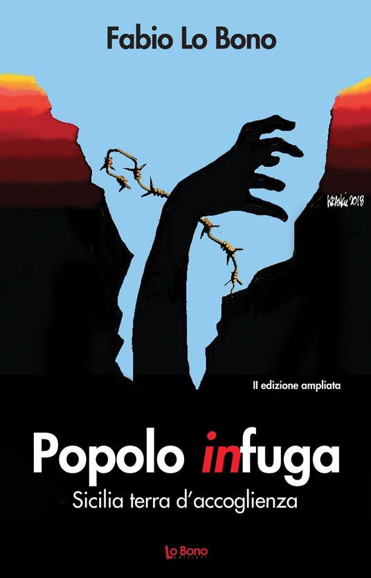 Popolo in fuga. Sicilia terra d'accoglienza. Ediz. ampliata - Fabio Lo Bono - copertina