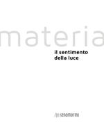 Materia. Il sentimento della luce