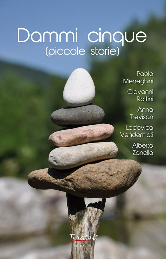 Dammi cinque (piccole storie) - Paolo Menghini,Giovanni Rattini,Anna Trevisan - copertina