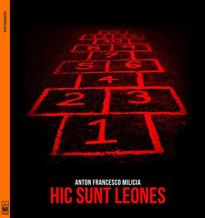 Hic sunt leones - Antonfrancesco Milicia - ebook