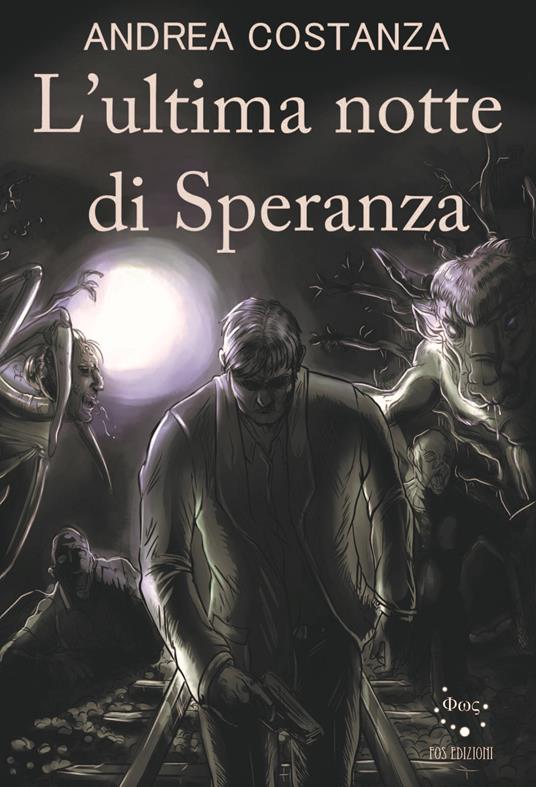 L' ultima notte di Speranza - Andrea Costanza - copertina