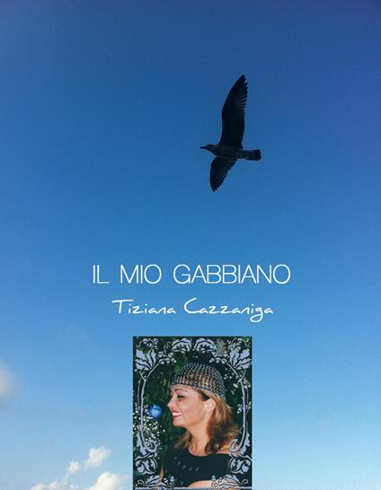 Il mio gabbiano - Tiziana Cazzaniga - copertina