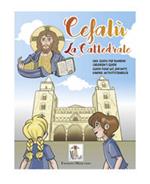 La cattedrale di Cefalù. Una guida per bambini. Ediz. italiana, inglese, francese e tedesca