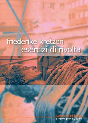 Esercizi di rivolta - Friederike Kretzen - copertina