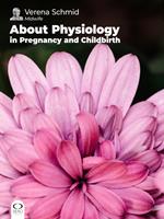 About Physiology in Pregnancy and Childbirth