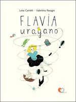 Flavia uragano. Ediz. illustrata