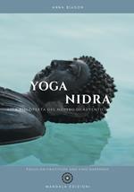 Yoga nidra. Alla riscoperta del nostro Io autentico