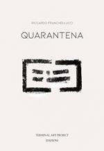 Quarantena. Ediz. illustrata