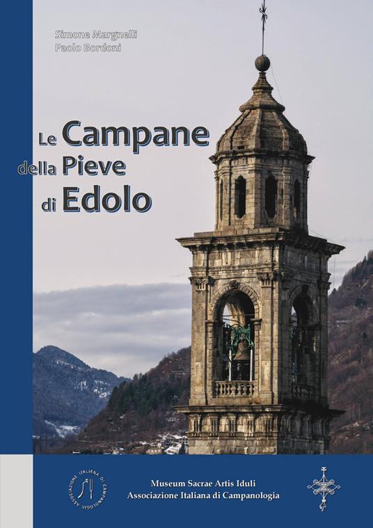 Le campane della Pieve di Edolo - Paolo Bordoni,Simone Margnelli - copertina