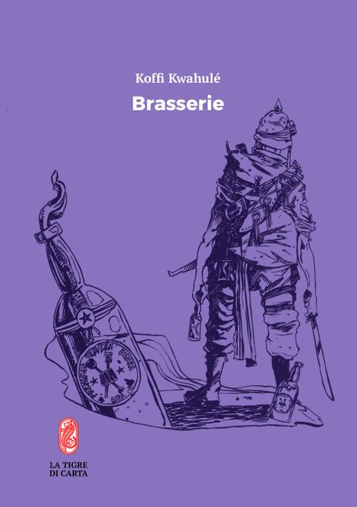 Brasserie. Ediz. italiana - Koffi Kwahulé - copertina