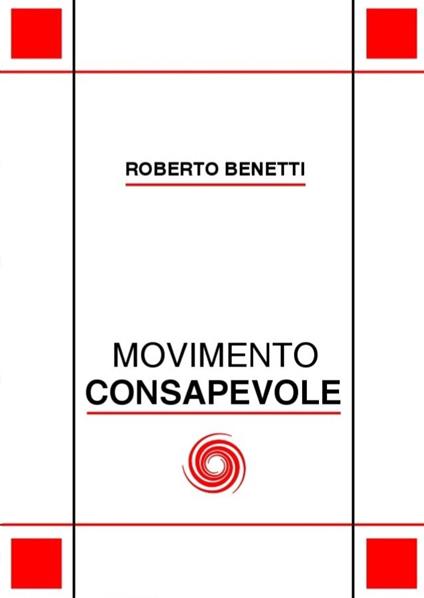 Movimento consapevole - Roberto Benetti - copertina