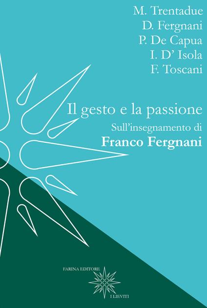 Il gesto e la passione. Sull'insegnamento di Franco Fergnani - copertina