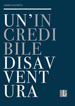 Un' incredibile disavventura. La collezione del Premio Lissone: cronistoria e controstoria