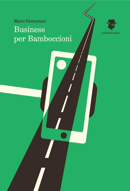 Business per bamboccioni - Marco Parracciani - copertina