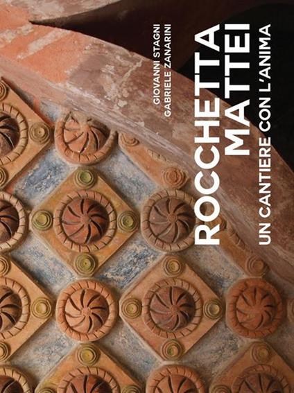 Rocchetta Mattei. Un cantiere con l'anima - G. Stagni,G. Zanarini - copertina