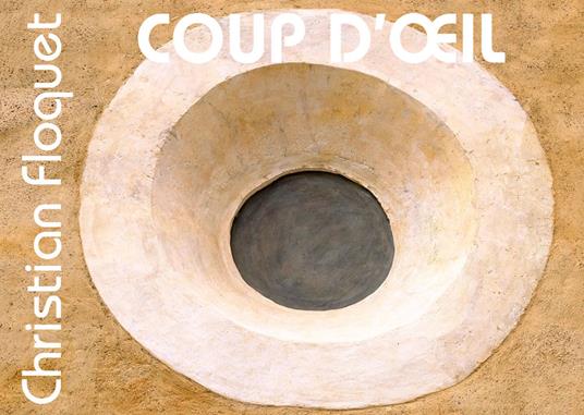 Coup d'oeil. Ediz. italiana e inglese - Christian Floquet - copertina