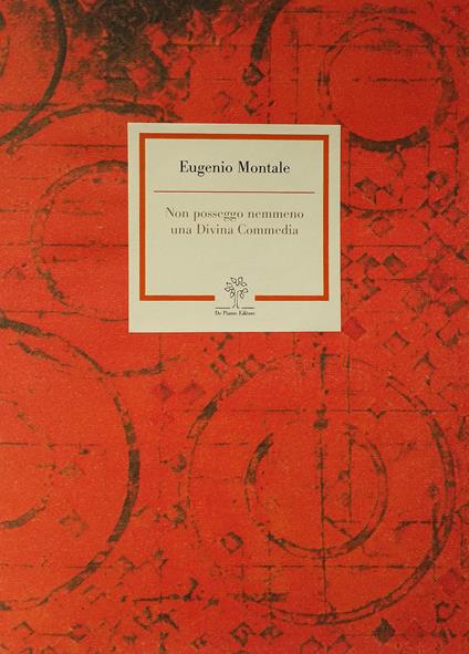 Non posseggo nemmeno una Divina Commedia - Eugenio Montale - copertina