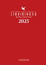 Libridinosa. Agenda letteraria 2025. Decimo anniversario