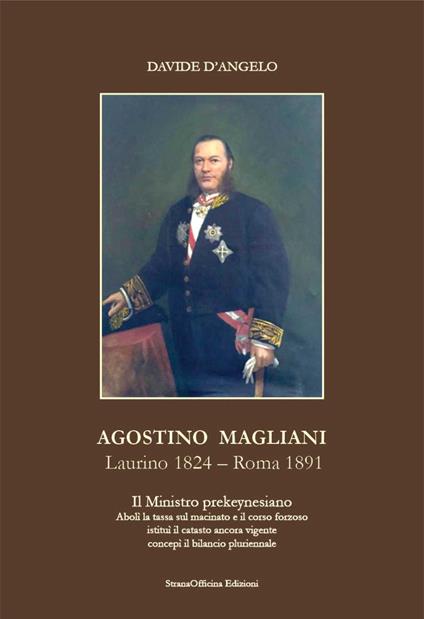 Agostino Magliani. Laurino 1824-Roma 1891 - Davide D'Angelo - copertina