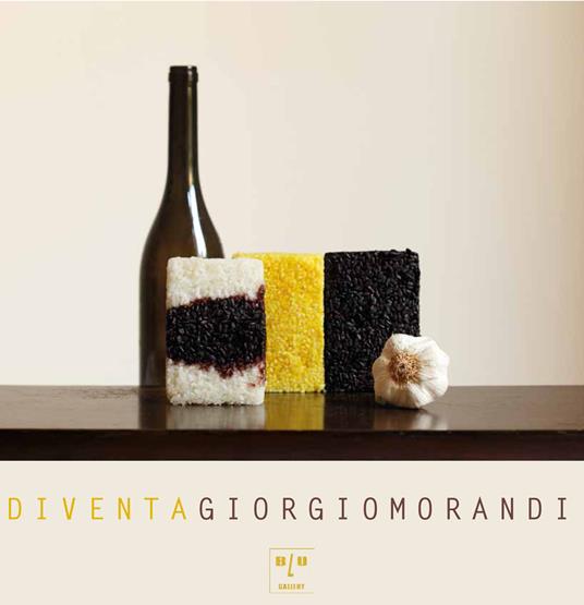 Diventa Giorgio Morandi. Ediz. italiana e inglese - copertina