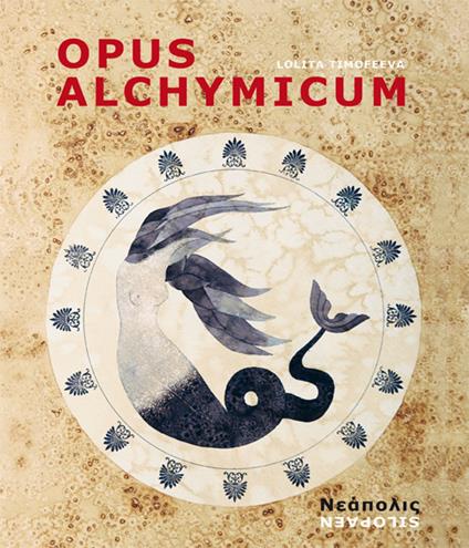 Opus alchymicum. Neapolis - Lolita Timofeeva - copertina