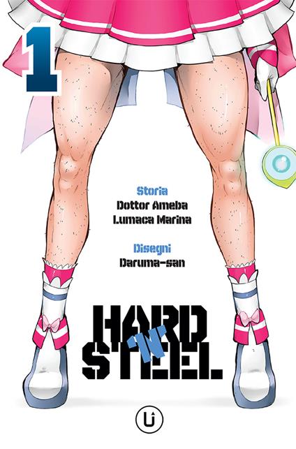 Hard 'N' steel. Vol. 1 - Dottor Ameba,Lumaca Marina - copertina