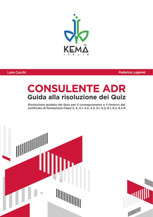 Consulente ADR. Guida alla risoluzione dei quiz. Guida aggiornata all'ADR 2019 - Loris Cucchi,Federica Lugaresi - copertina