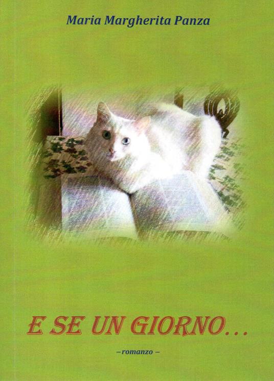 E se un giorno... - Maria Margherita Panza - copertina