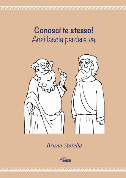 Conosci te stesso! Anzi lascia perdere va - Bruno Storella - copertina