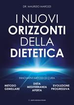 I nuovi orizzonti della dietetica