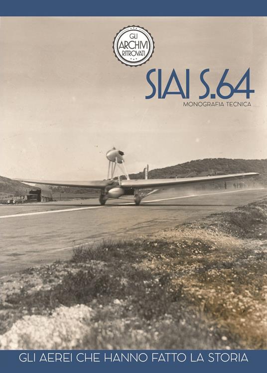 SIAI S.64. Gli aerei che hanno fatto la storia - copertina