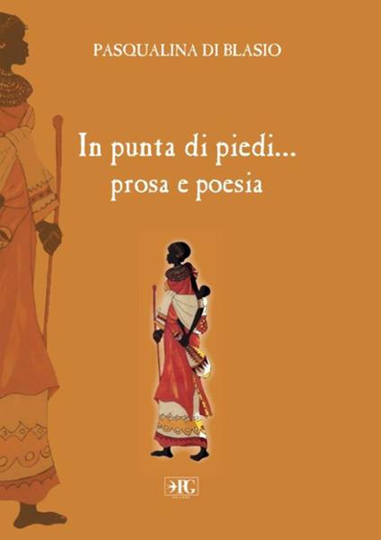 In punta di piedi... prosa e poesia - Pasqualina Di Blasio - copertina