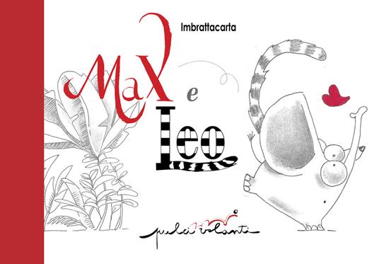 Max e Leo. Le pulci di Max - Imbrattacarta - copertina