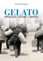 Gelato. Speranza oltre i monti