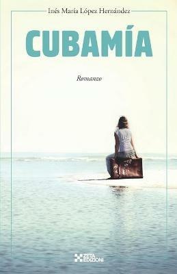 Cubamia - Ines Maria Lopez Hernandez - copertina