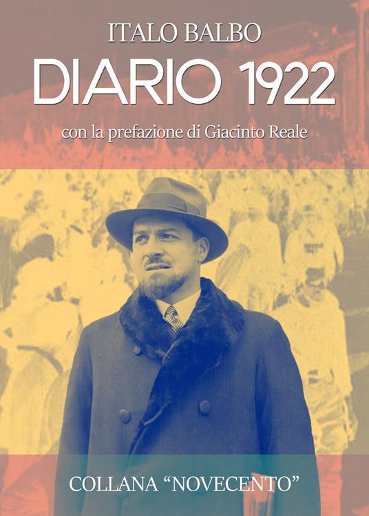 Diario 1922. Le camicie nere alla conquista del potere - Italo Balbo - copertina