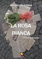 La Rosa Bianca e la forza delle parole