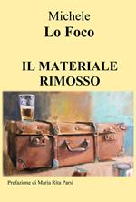 Il materiale rimosso