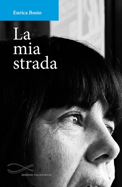 La mia strada - Enrica Bosio - copertina