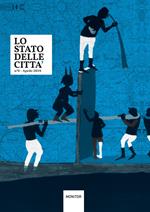 Lo stato delle città. N°0 (2018). Ediz. illustrata