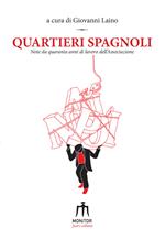 Quartieri Spagnoli. Note da quarant'anni di lavoro dell'associazione