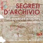 Segreti d'archivio. Pergamene della famiglia Bolognini